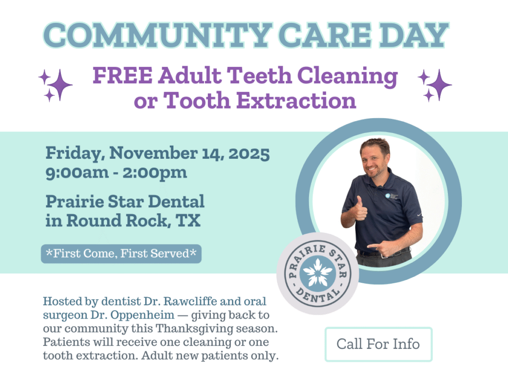 A flyer for "Community Care Day" offers free adult teeth cleaning or extraction on Nov 14, 2025, at Prairie Star Dental in Round Rock, TX. Includes photo of a smiling man pointing.