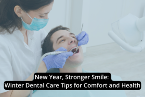A dentist wearing a mask and gloves examines and cleans a male patient's teeth in a dental clinic. Text overlay shares winter dental care tips for a stronger smile during the colder months.