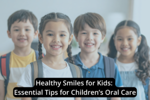 Four smiling children with backpacks stand in a row, promoting kids dental tips with a text overlay about healthy smiles for kids.